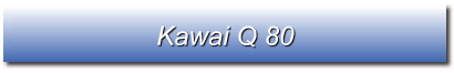 Kawai Q 80