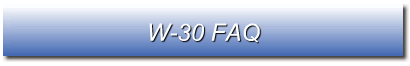 W-30 FAQ
