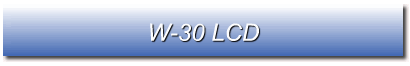 W-30 LCD